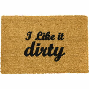 Rohožka z prírodného kokosového vlákna Artsy Doormats I Like It Dirty